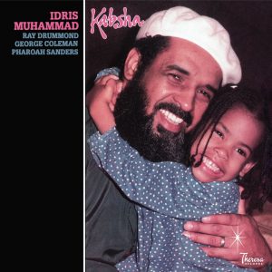 IDRIS MUHAMMAD FEAT. PHAROAH SANDERS, COLEMAN & MORE - Kabsha