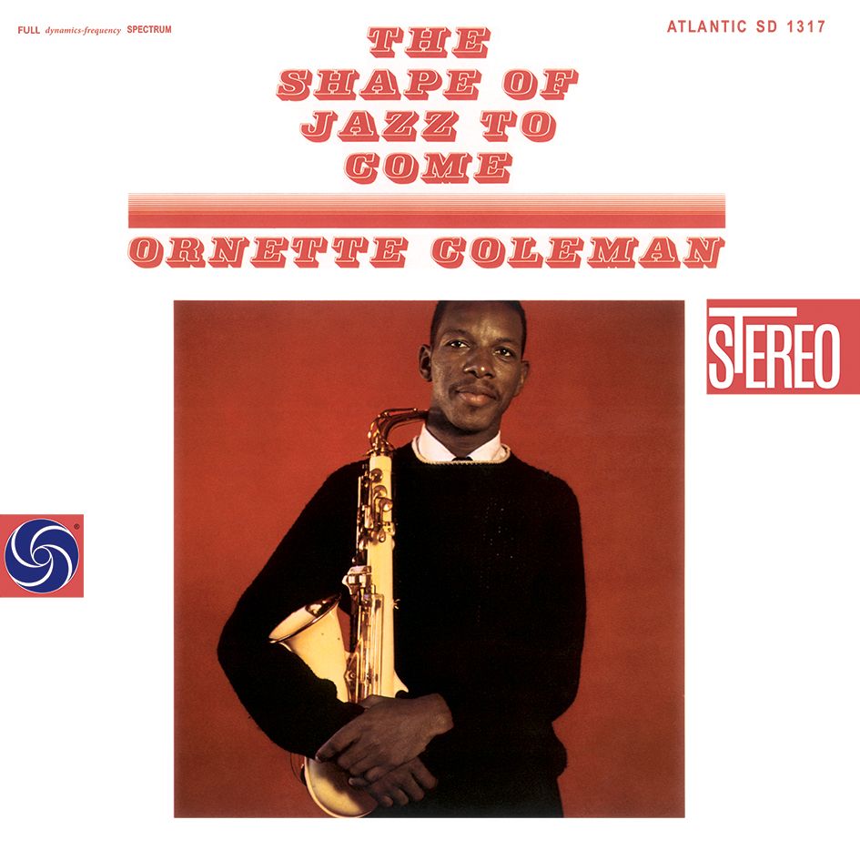 ORNETTE COLEMAN - The Shape Of Jazz To Come