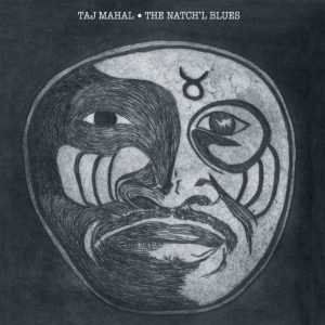 TAJ MAHAL - The Natch'l Blues