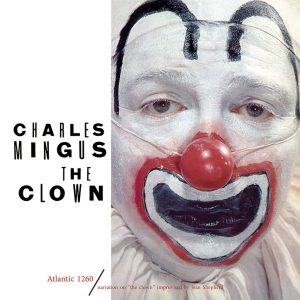 CHARLES MINGUS - The Clown