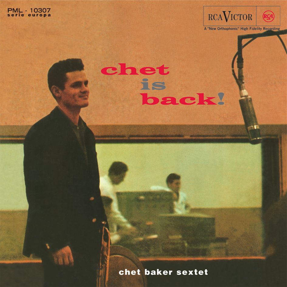 CHET BAKER SEXTET - Chet Is Back