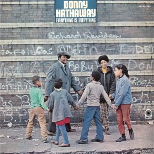 DONNY HATHAWAY - Everythong Is Everything