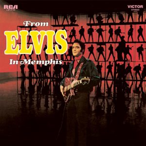 ELVIS PRESLEY - From Elvis In Memphis