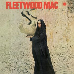 FLEETWOOD MAC - The Pious Bird Of Good Omen
