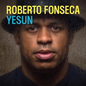 ROBERTO FONSECA - Yesun