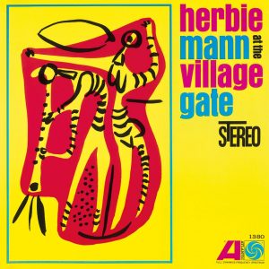 HERBIE MANN - Herbie Mann At The Village Gate