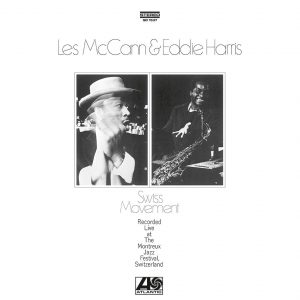 LES MCCANN & EDDIE HARRIS - Swiss Movement