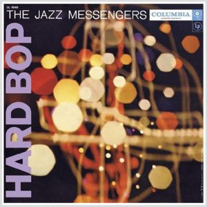 ART BLAKEY & THE JAZZ MESSENGERS – Hard Bop
