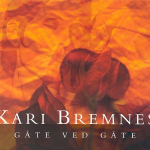 KARI BREMNES - Gate ved gate