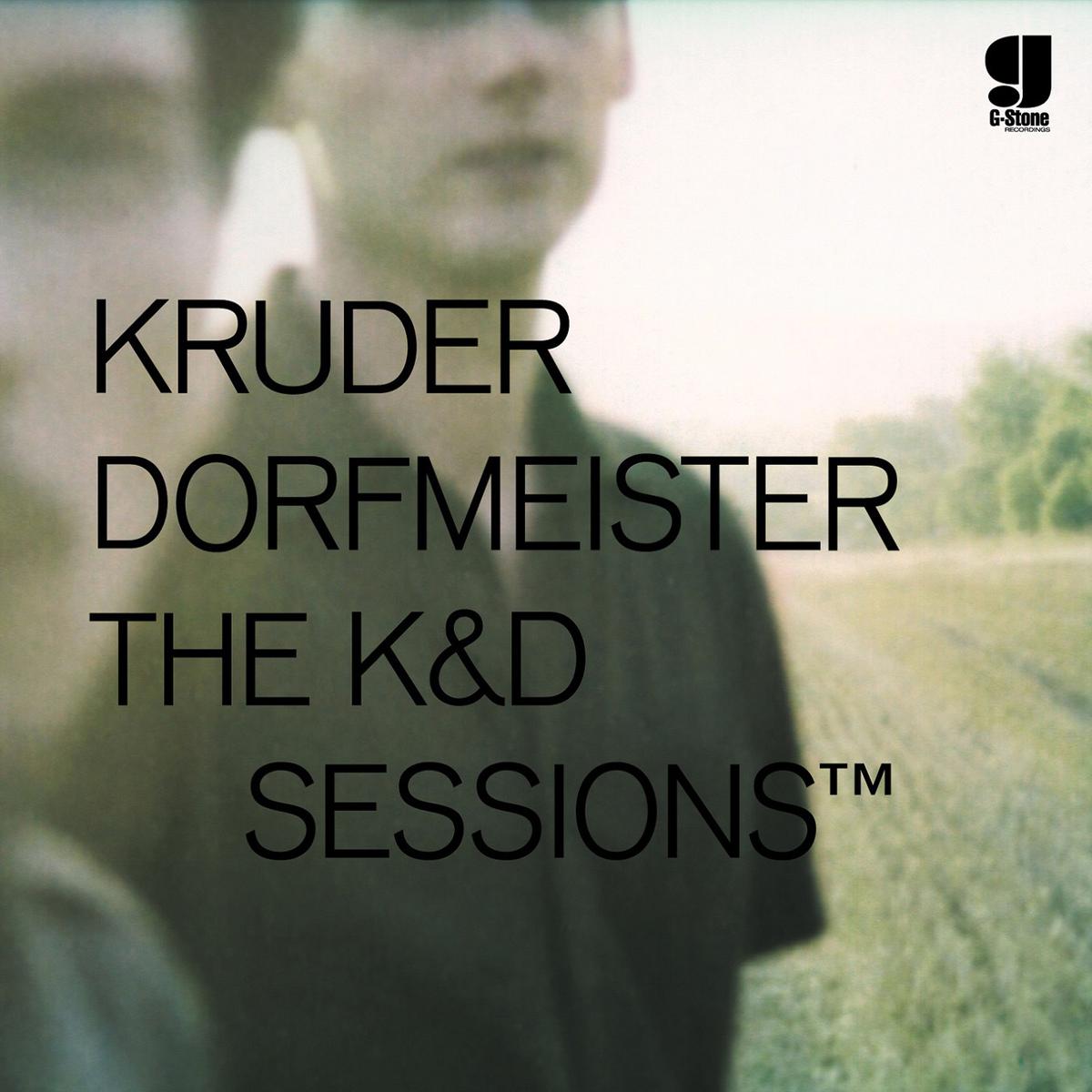 KRUDER & DORFMEISTER - THE K&D SESSIONS