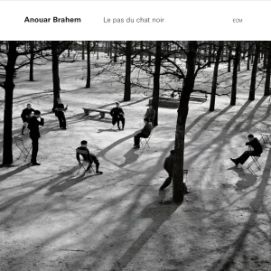 Anouar Brahem - Le Pas Du Chat Noir