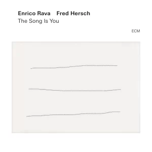 Enrico Rava, Fred Hersch - The Song Is You