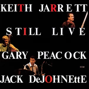 Keith Jarrett, Gary Peacock, Jack DeJohnette - Still Live