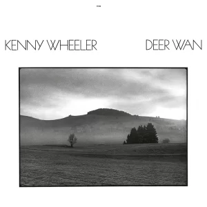 Kenny Wheeler - Deer Wan