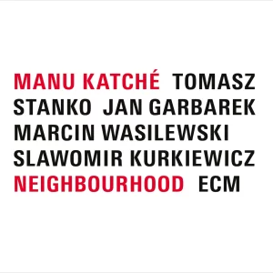 Manu Katche - Neighbourhood