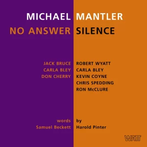 Michael Mantler - No Answer / Silence