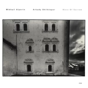 Mikhail Alperin, Arkady Shilkloper - Wave Of Sorrow