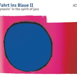 Various Artists: Fahrt ins Blaue II, Groovin' In the Spirit of Jazz