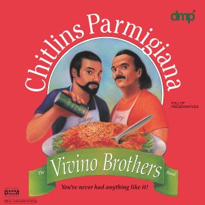 Vivino Brothers - Chitlins Parmigian
